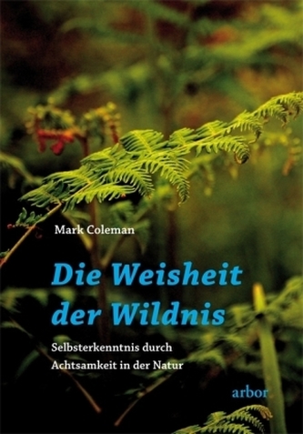 Die Weisheit der Wildnis