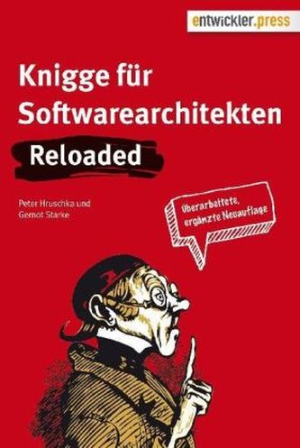 Knigge für Softwarearchitekten - Reloaded Knigge für Softwarearchitekten - Reloaded
