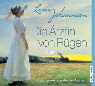 Die Ärztin von Rügen, 6 Audio-CDs