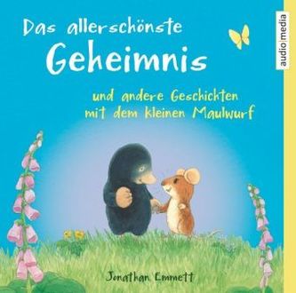 Das allerschönste Geheimnis und andere Geschichten mit dem kleinen Maulwurf, 1 Audio-CD