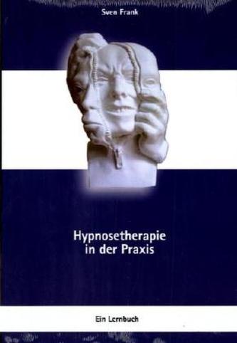 Hypnosetherapie in der Praxis