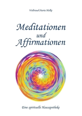 Meditationen und Affirmationen