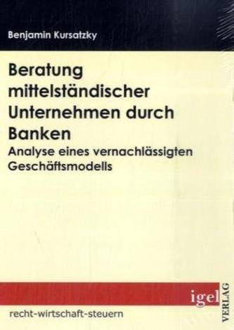Beratung mittelständischer Unternehmen durch Banken