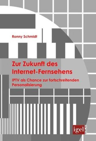 Zur Zukunft des Internet-Fernsehens
