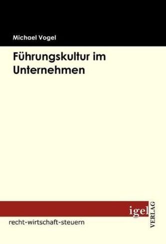 Die Gestaltung einer Führungskultur zur Umsetzung von Strategien