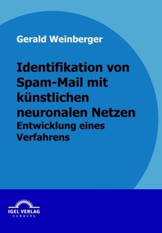 Identifikation von Spam-Mail mit künstlichen neuronalen Netzen