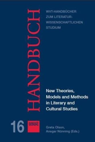 New Theories, Models and Methods in Literary and Cultural Studies New Theories, Models and Methods in Literary and Cultural Studies