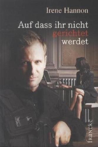 Auf dass ihr nicht gerichtet werdet