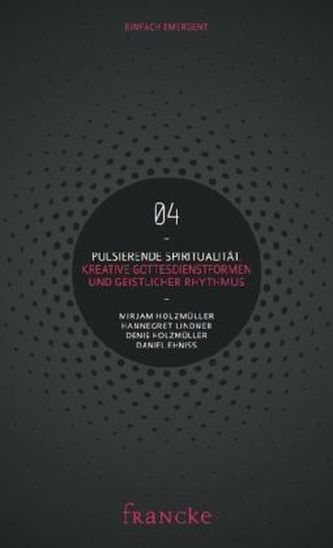Pulsierende Spiritualität
