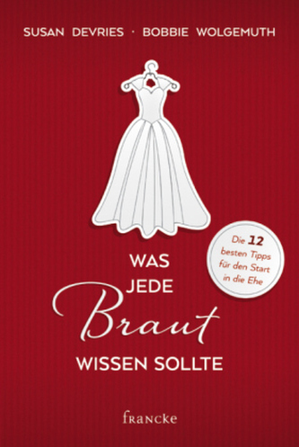 Was jede Braut wissen sollte