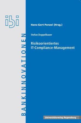 Risikoorientiertes IT-Compliance-Management