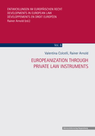 Europeanization through Private Law Instruments