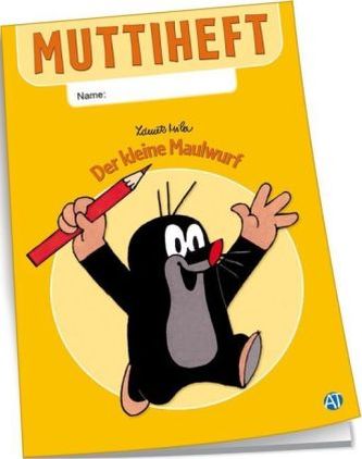 Muttiheft 'Der kleine Maulwurf', liniert, Schülerausgabe