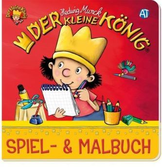 Der kleine König - Spiel- und Malbuch