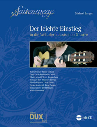 Saitenwege - Der leichte Einstieg in die Welt der klassischen Gitarre, m. Audio-CD