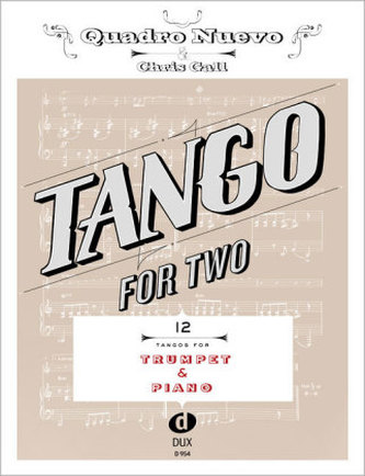 Tango For Two for Trumpet & Piano Tango For Two for Trumpet & Piano