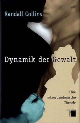 Dynamik der Gewalt