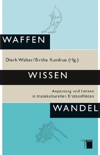 Waffen - Wissen - Wandel
