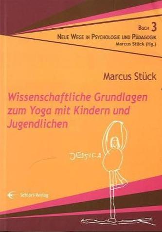 Wissenschaftliche Grundlagen zum Yoga mit Kindern und Jugendlichen