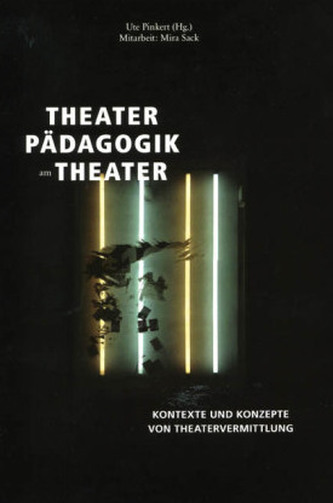 Theaterpädagogik am Theater
