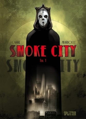 Smoke City. Bd.1