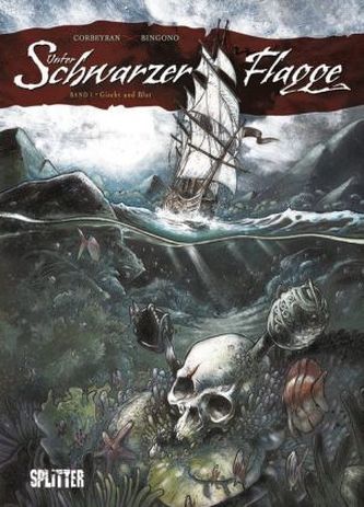 Unter schwarzer Flagge - Gischt und Blut