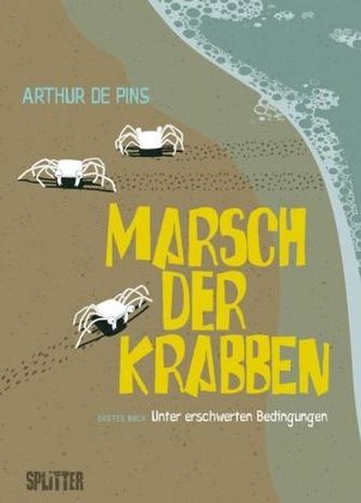 Marsch der Krabben - Unter erschwerten Bedingungen Marsch der Krabben - Unter erschwerten Bedingungen