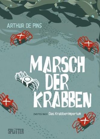 Marsch der Krabben - Das Krabbenimperium Marsch der Krabben - Das Krabbenimperium