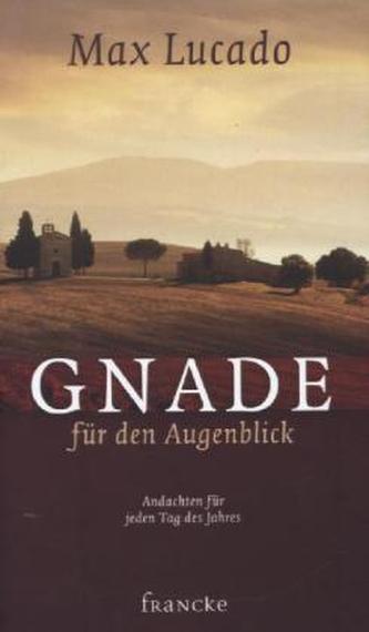 Gnade für den Augenblick