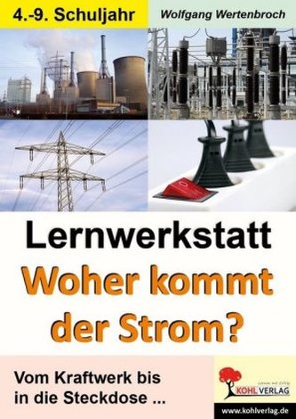 Lernwerkstatt Woher kommt der Strom?