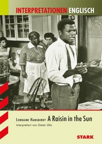 Lorraine Hansberry: A Raisin in the Sun