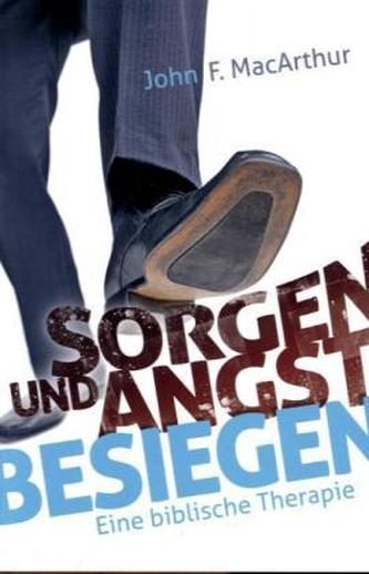 Sorgen und Angst besiegen
