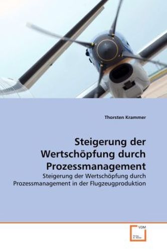 Steigerung der Wertschöpfung durch Prozessmanagement