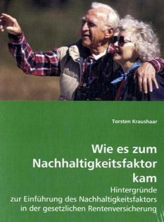 Wie es zum Nachhaltigkeitsfaktor kam