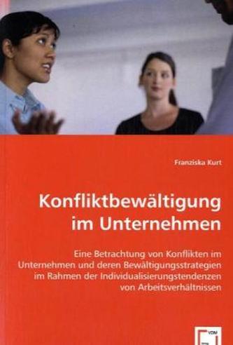 Konfliktbewältigung im Unternehmen