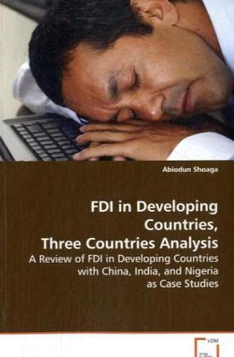 FDI in Developing Countries, Three Countries Analysis