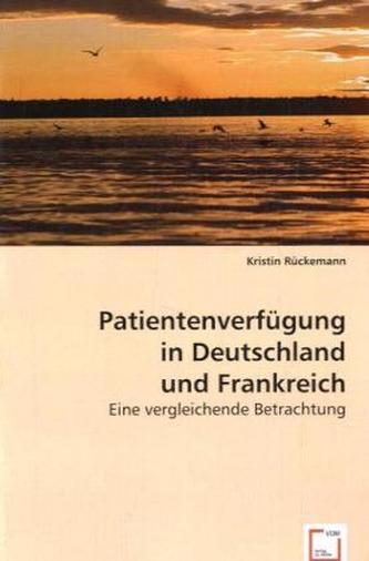Patientenverfügung in Deutschland und Frankreich