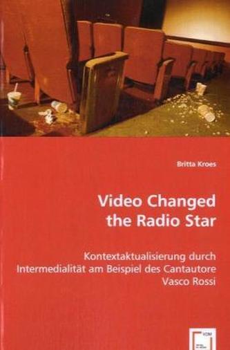 Video Changed the Radio Star