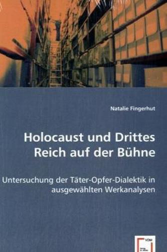 Holocaust und Drittes Reich auf der Bühne