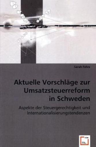 Aktuelle Vorschläge zur Umsatzsteuerreform in Schweden