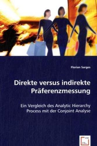 Direkte versus indirekte Präferenzmessung