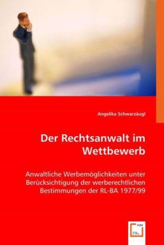 Der Rechtsanwalt im Wettbewerb