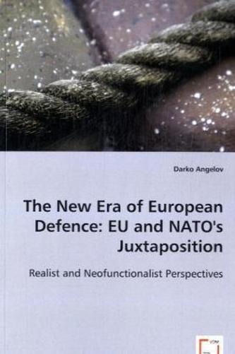 The New Era of European Defence: EU and NATO's Juxtaposition
