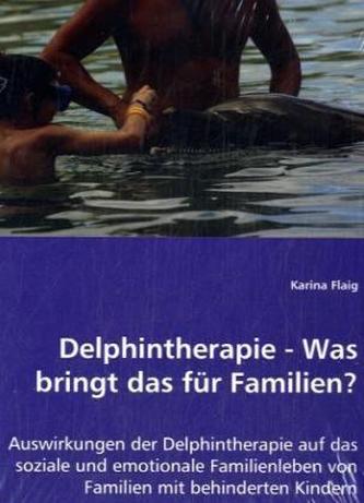 Delphintherapie - Was bringt das für Familien?