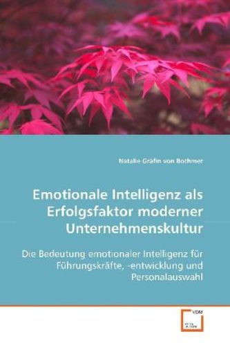 Emotionale Intelligenz als Erfolgsfaktor moderner Unternehmenskultur