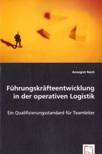 Führungskräfteentwicklung in der operativen Logistik