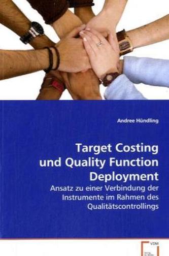 Target Costing und Quality Function Deployment