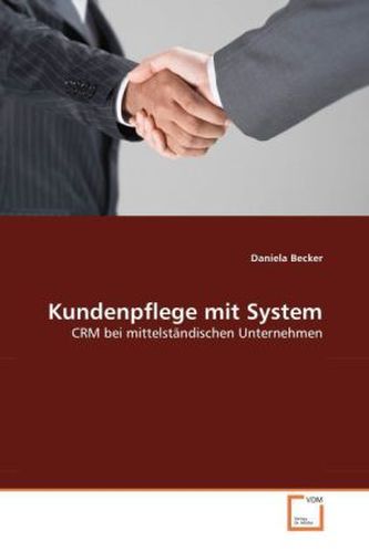 Kundenpflege mit System