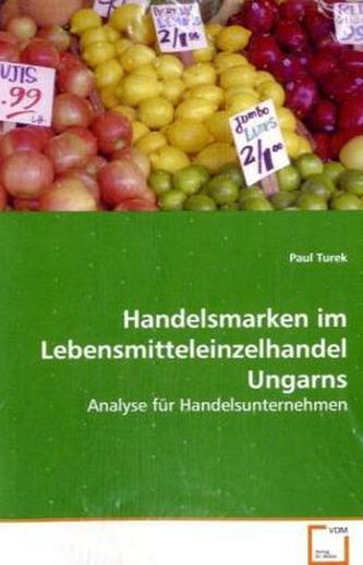 Handelsmarken im Lebensmitteleinzelhandel Ungarns