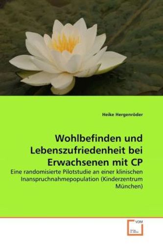 Wohlbefinden und Lebenszufriedenheit bei Erwachsenen mit CP